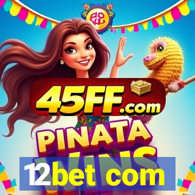 12bet com
